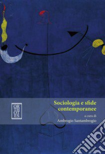 Sociologia e sfide contemporanee libro di Santambrogio Ambrogio