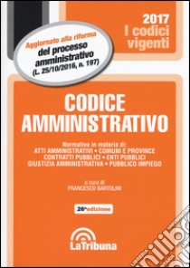 Codice amministrativo libro di Bartolini F. (cur.)