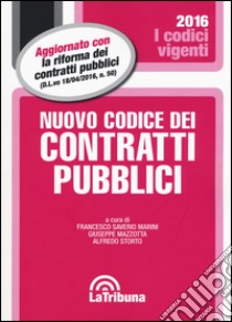 Nuovo codice dei contratti pubblici libro di Marini F. S. (cur.); Mazzotta G. (cur.); Storto A. (cur.)