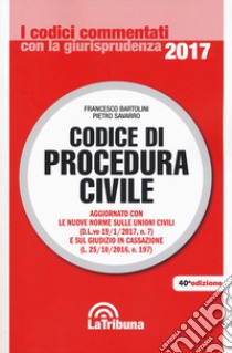 Codice di procedura civile libro di Bartolini Francesco; Savarro Pietro