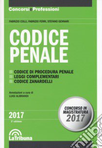 Codice penale libro di Colli Fabrizio; Ferri Fabrizio; Gennari Stefano