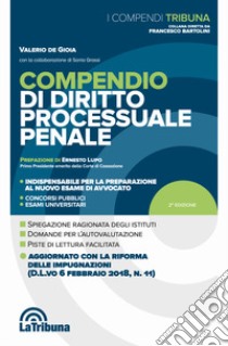 Compendio di diritto processuale penale libro di De Gioia Valerio; Grassi Sonia