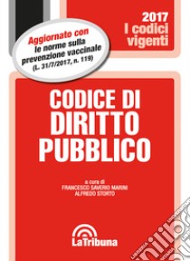 Codice di diritto pubblico libro di Marini F. S. (cur.); Storto A. (cur.)