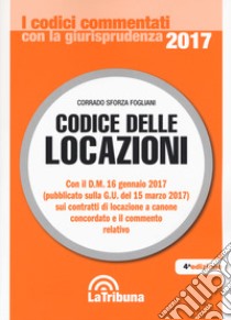 Codice delle locazioni libro di Sforza Fogliani Corrado