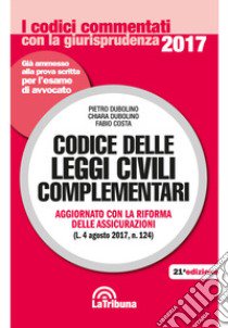 Codice delle leggi civili complementari libro di Dubolino Pietro; Dubolino Chiara; Costa Fabio