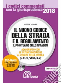 Il nuovo codice della strada e il regolamento. Con CD-ROM libro di Iascone Potito L.