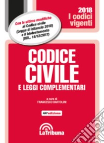 Codice civile e leggi complementari libro di Bartolini F. (cur.)