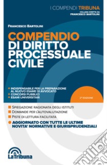 Compendio di diritto processuale civile libro di Bartolini Francesco