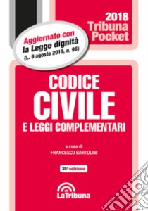 Codice civile e leggi complementari libro di Bartolini F. (cur.)