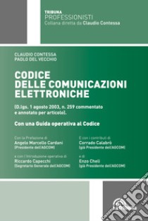 Codice delle comunicazioni elettroniche libro di Contessa Claudio; Del Vecchio Paolo