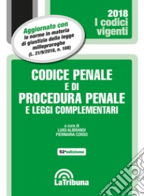 Codice penale e di procedura penale e leggi complementari libro di Alibrandi L. (cur.); Corso P. (cur.)