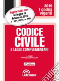 Codice civile e leggi complementari libro di Bartolini F. (cur.)