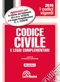 Codice civile e leggi complementari libro di Bartolini F. (cur.)