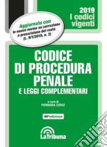 Codice di procedura penale e leggi complementari libro di Corso P. (cur.)