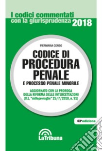 Codice di procedura penale e processo penale minorile libro di Corso P. (cur.)