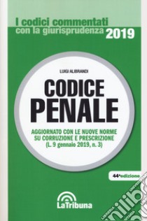 Codice penale libro di Alibrandi Luigi