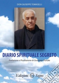 Diario spirituale segreto libro di Tomaselli Giuseppe