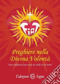 Preghiere nella Divina Volontà libro