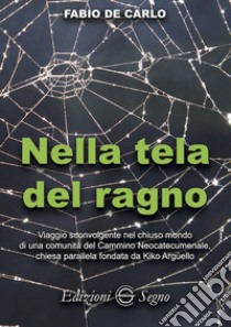 Nella tela del ragno libro di De Carlo Fabio