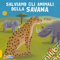Salviamo gli animali della savana libro di Boncens Christophe