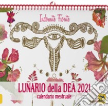 Lunario della dea. Calendario mestruale 2021 libro di Chiostergi Chiara