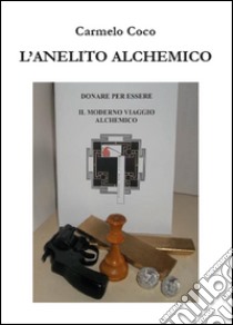 L'anelito alchemico libro di Coco Carmelo