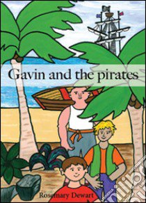 Gavin and the pirates libro di Dewart Rosemary
