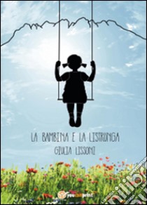 La bambina e la listrunga libro di Lissoni Giulia