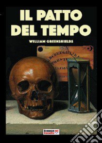 Il patto del tempo libro di Greenshields William