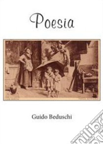 Poesia libro di Beduschi Guido