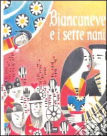 Biancaneve e i sette nani. Ediz. illustrata libro