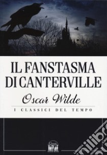 Il fantasma di Canterville libro di Wilde Oscar