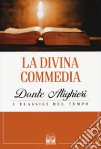 La Divina commedia libro di Alighieri Dante