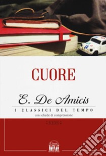 Cuore libro di De Amicis Edmondo