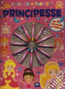 Principesse. Ediz. illustrata. Con 12 pastelli libro