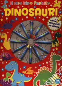 Dinosauri. Con 12 pastelli libro