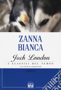 Zanna Bianca libro di London Jack