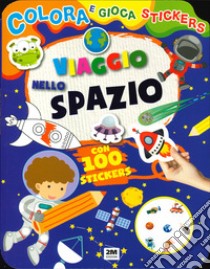 Viaggio nello spazio. Colora e gioca stickers. Ediz. a colori libro