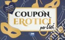 Coupon erotici per lui libro