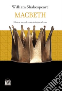 Macbeth libro di Shakespeare William