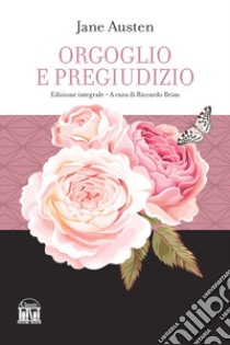 Orgoglio e pregiudizio libro di Austen Jane