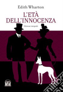 L'età dell'innocenza libro di Wharton Edith