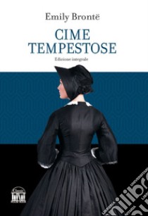 Cime tempestose libro di Brontë Emily