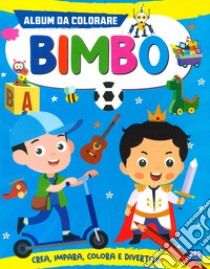 Album da colorare. Bimbo. Ediz. a colori libro