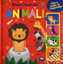 Animali. Allegre finestrelle. Ediz. a colori libro