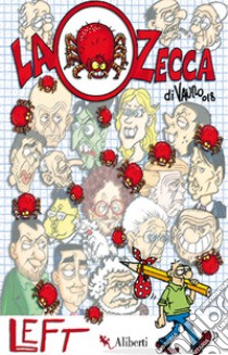 La zecca libro di Senesi Vauro