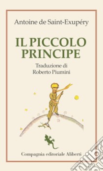 Il Piccolo Principe libro di Saint-Exupéry Antoine de