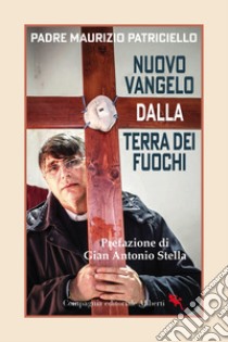 Nuovo Vangelo dalla terra dei fuochi libro di Patriciello Maurizio