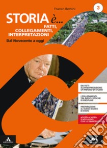 Storia è fatti, collegamenti, interpretazioni. Percorsi personalizzati  di storia. Per i Licei. Con e-book. Con espansione online. Vol. 3, Franco  Bertini, Mursia Scuola, 2019