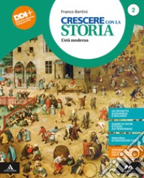 CRESCERE CON LA STORIA      M B  + CONT DIGIT libro di BERTINI FRANCO  